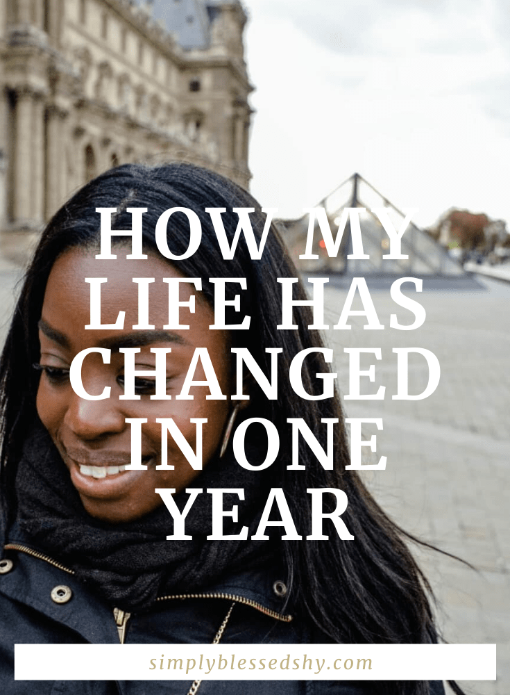 How my life changed in one year