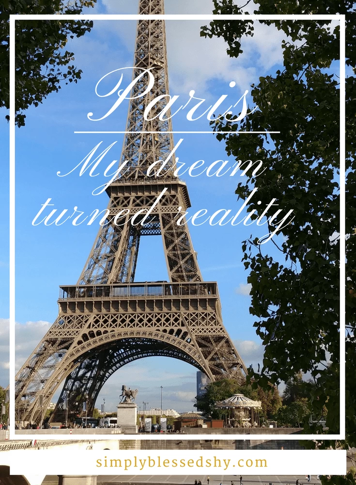 Paris, my dream turned reality