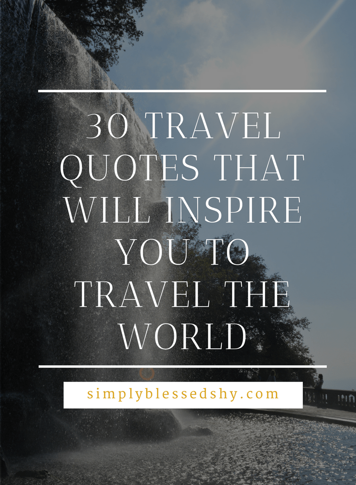 Travel quotes that will inspire you to travel the world