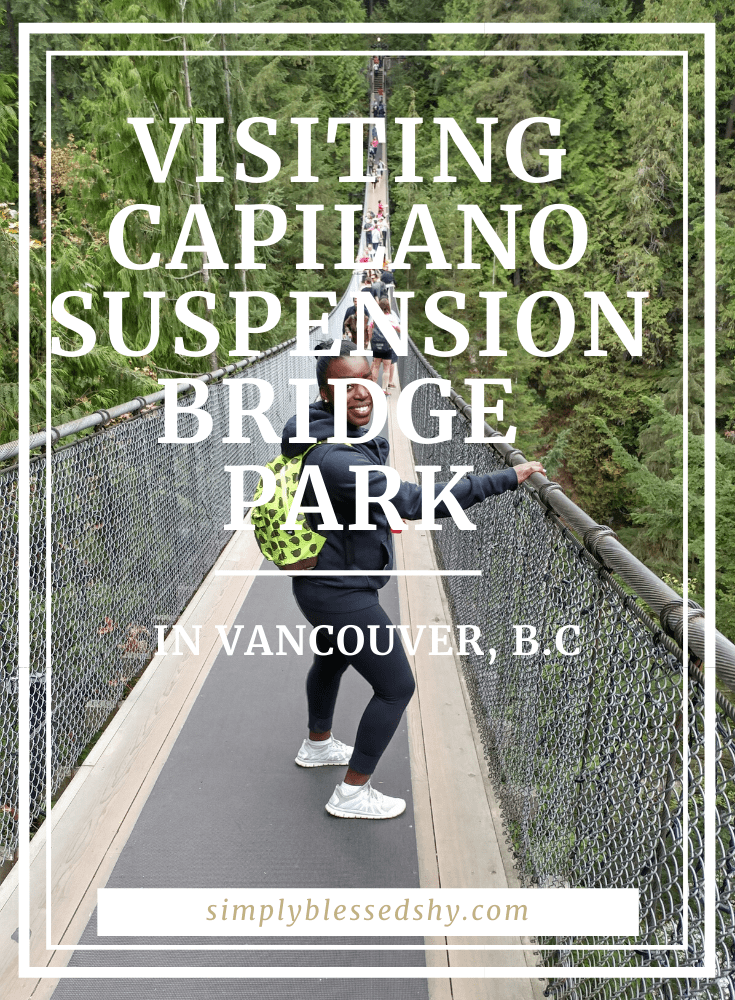 Exploring Capilano Suspension Bridge Park