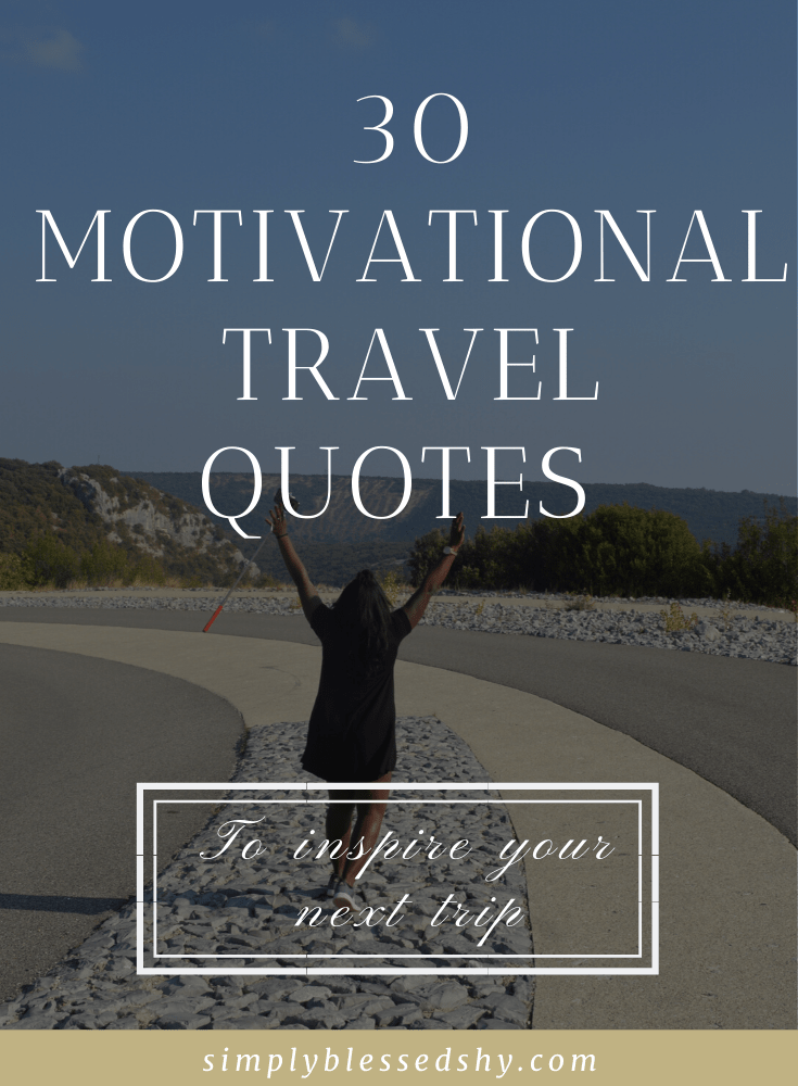 Motivational quotes that will inspire you to travel
