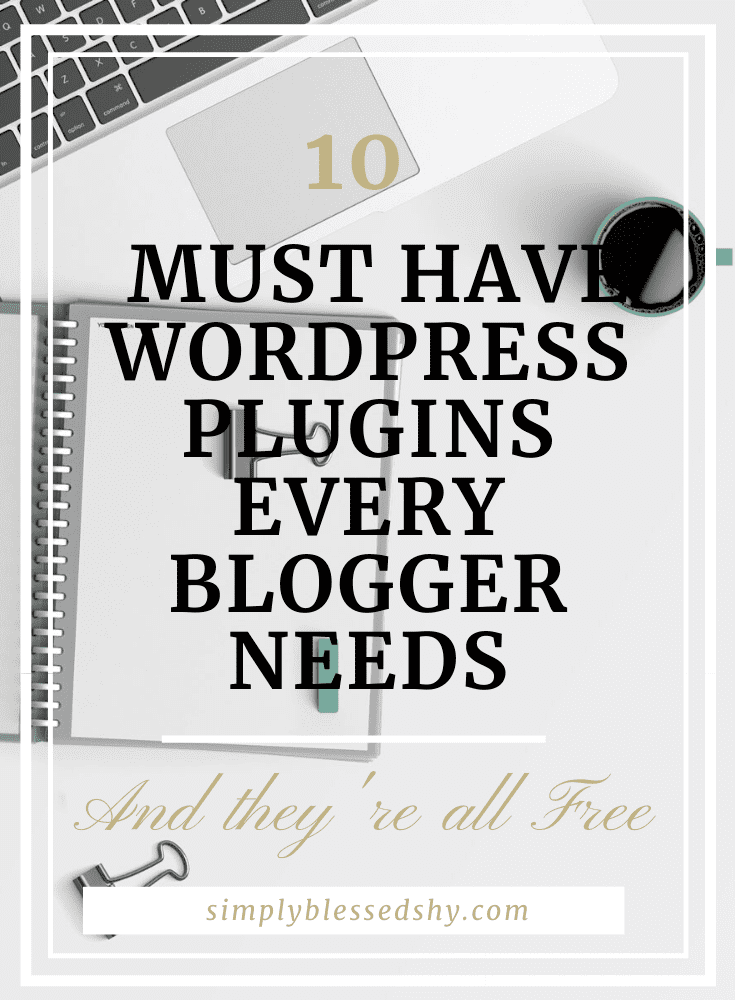 10 free Wordpress plugins every blogger needs