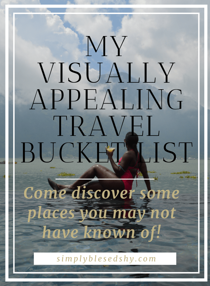 My epic travel bucket list