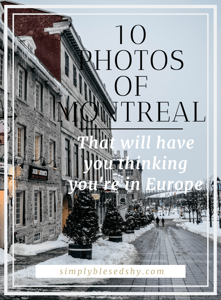 Photos of Montreal that will make you think you're in Europe
