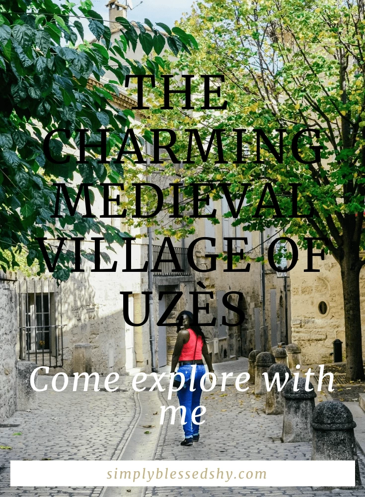 Exploring the medieval village of Uzes