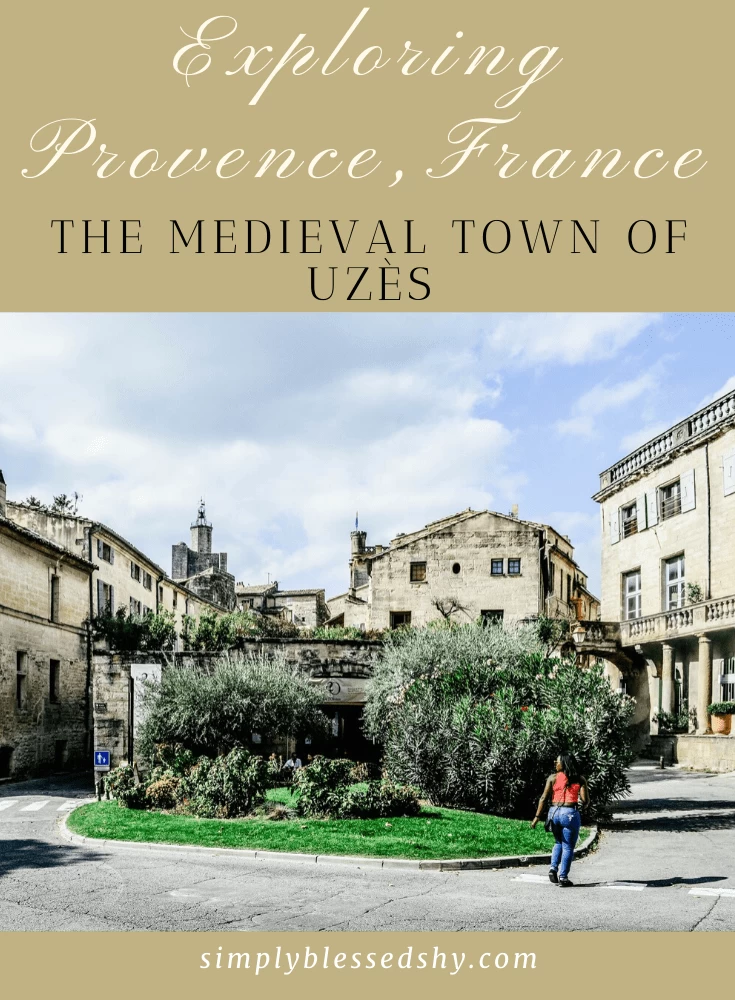 Exploring the medieval village of Uzes