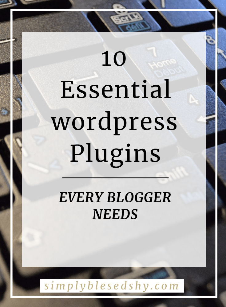 10 wordpress plugins every blogger needs