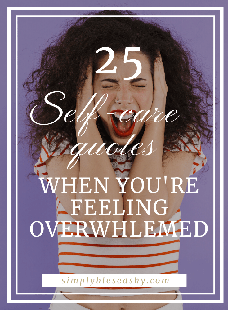 Self-care quotes when you feeling overwhelmed (5)