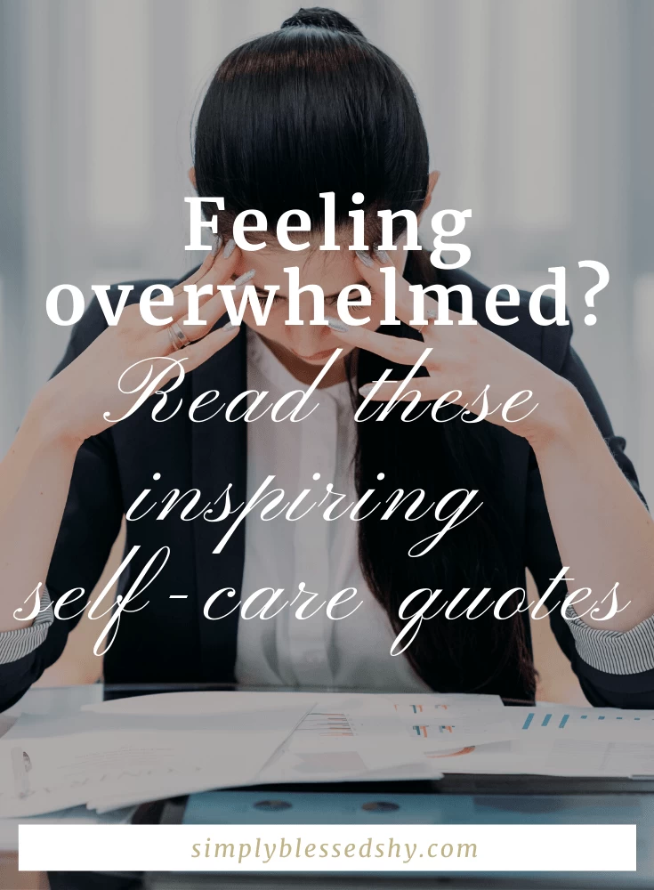 Self-care quotes when you feeling overwhelmed (5)