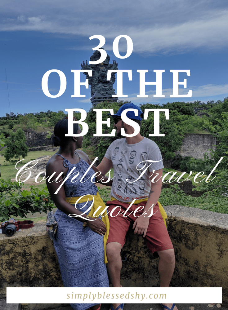 30 Best couples travel quotes to ignite love and wanderlust