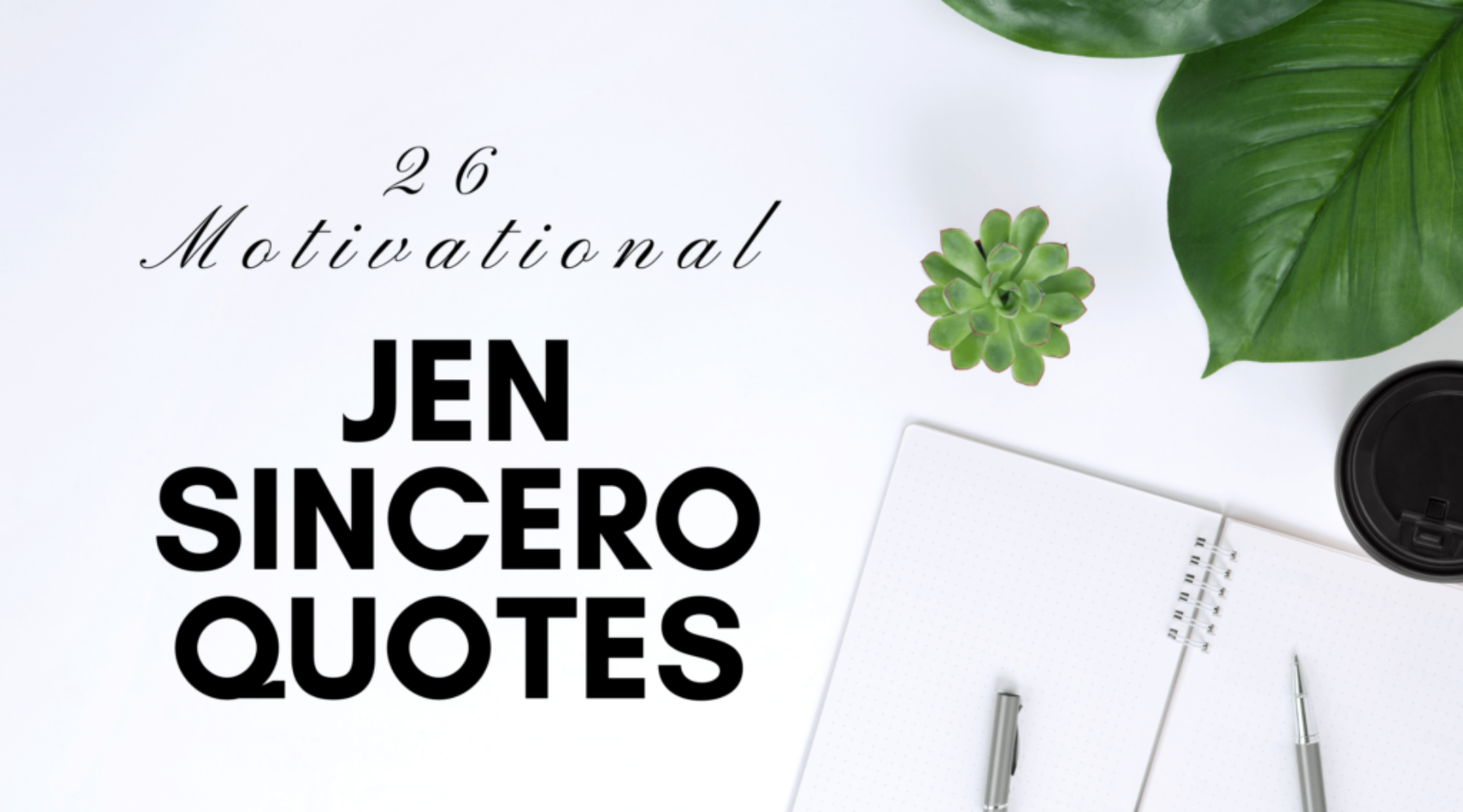 26 Motivational Jen Sincero quotes