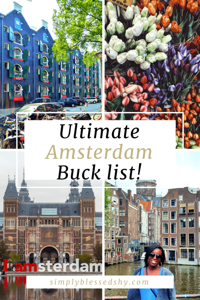 The Ultimate Amsterdam Bucket List - Simply Blessed Shy